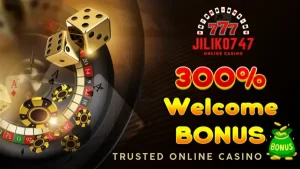 Jiliko747 300% Welcome Bonus